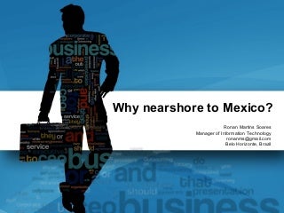 Why nearshore to Mexico?
