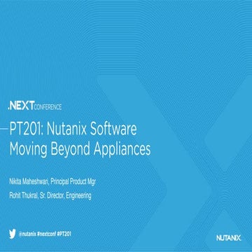 PT201: Nutanix Software - Moving Beyond Appliances