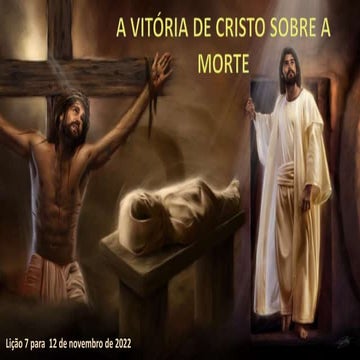 A Vitória de Cristo sobre a morte | PPTX