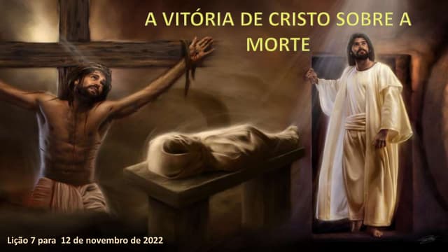 A Vitória de Cristo sobre a morte | PPTX