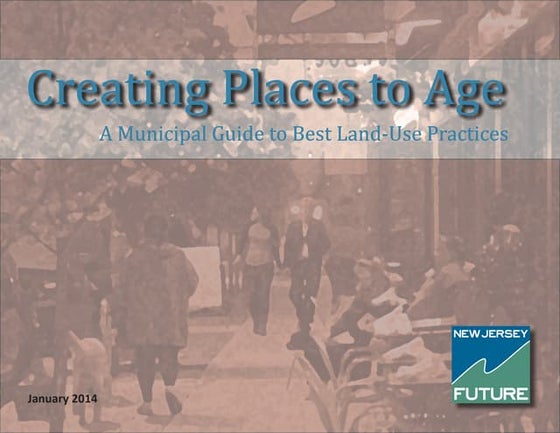 Creating Places To Age in New Jersey Municipal Best Practices