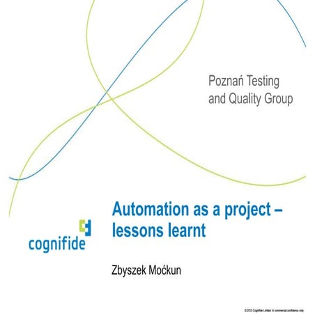 Automation as a project - lessons learnt