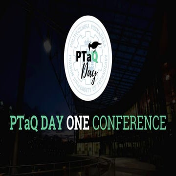 Ptaq day one intro presentation