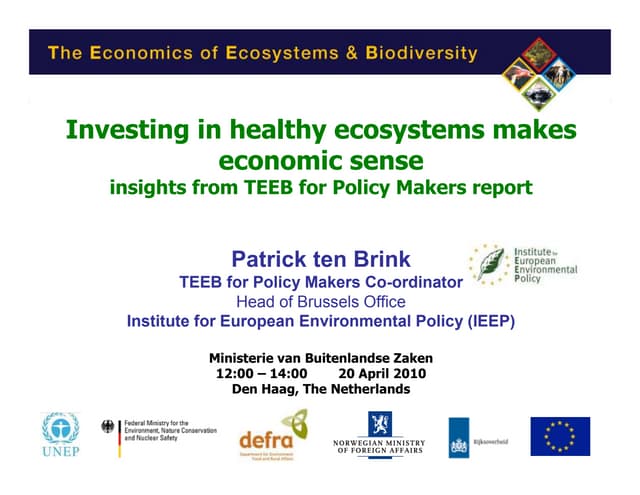 PtB of IEEP TEEB presentation to Ministry of Foreign Affairs den Haag 20 April 2010