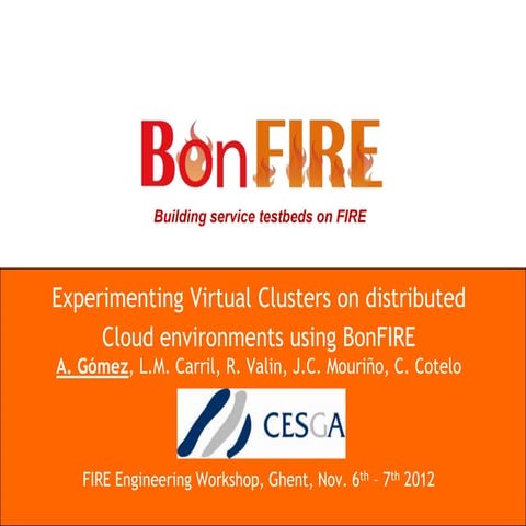 VCOC BonFIRE presentation at FIRE Engineering Workshop 2012