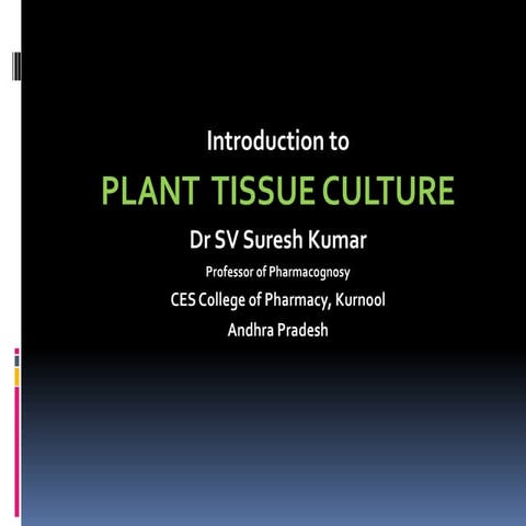 Introduction to Plant Tissue Culture