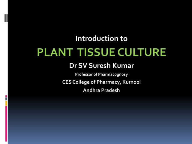 Introduction to Plant Tissue Culture