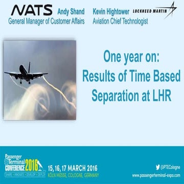 One year on: Results of Time Based Separation at LHR