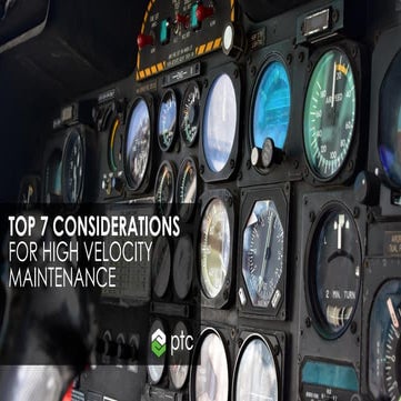 Top 7 Considerations for High Velocity Maintenance