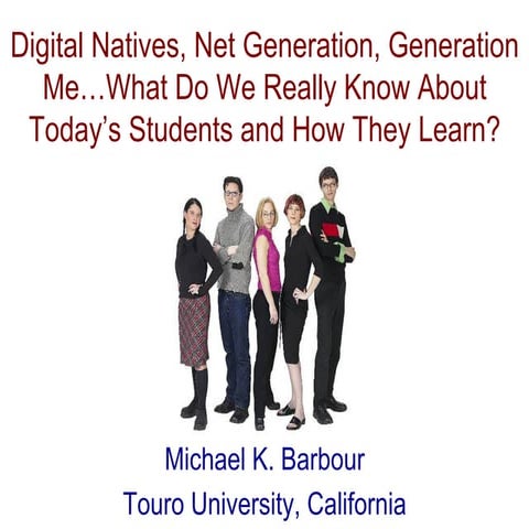 PTDEA 2016 - Digital Natives, Net Generation, Generation Me…What Do We Really...