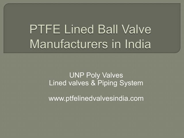 Ptfe lined ballvalves