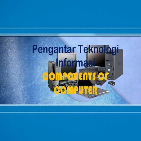 Pengantar Teknologi Informasi (PTI)
