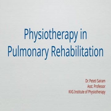 Physiotherapy in Pulmonary Rehabilitation.pptx