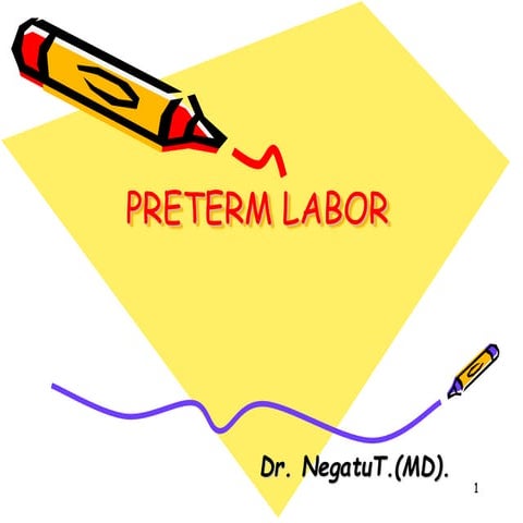 PREMATURE RUPTURE OF MEMBRAMES AND PRETER LABOR
