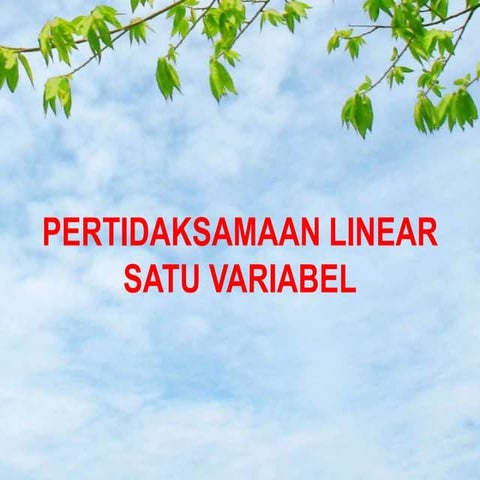 ppt pertidaksamaan linear satu variabel