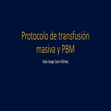 protocolo de transfusión masiva y manejo hemático del paciente