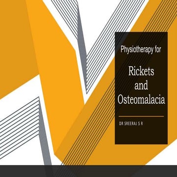 Physiotherapy for Rickets and Osteomalacia