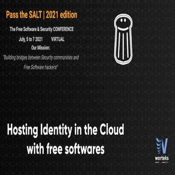 [Pass the SALT 2021] Hosting Identity in the Cloud with free softwares