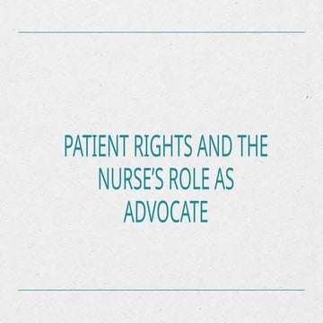 Pt's rights and Nurse role as advocate.pptx