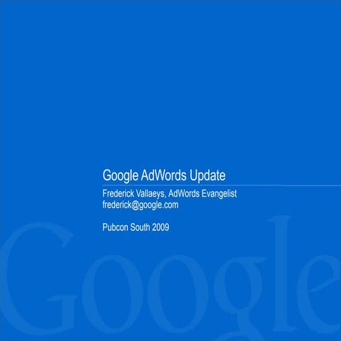 Google AdWords Update at Pubcon Austin 2009