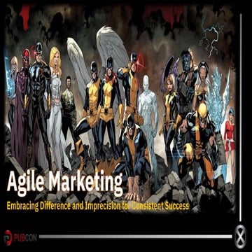 Agile Marketing: Embracing Difference and Imprecision for Consistent Success