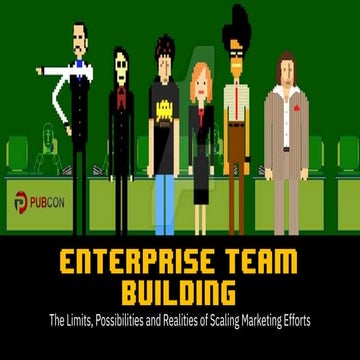 Enterprise Team Building - Pubcon Pro - Las Vegas 2018