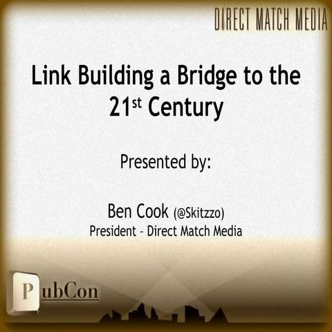 Link Building a Bridge to the 21st Century