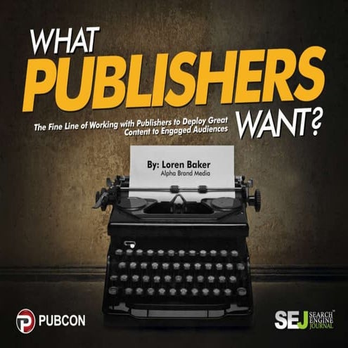 What Publishers Want - Blogger Outreach from the Publisher Perspective