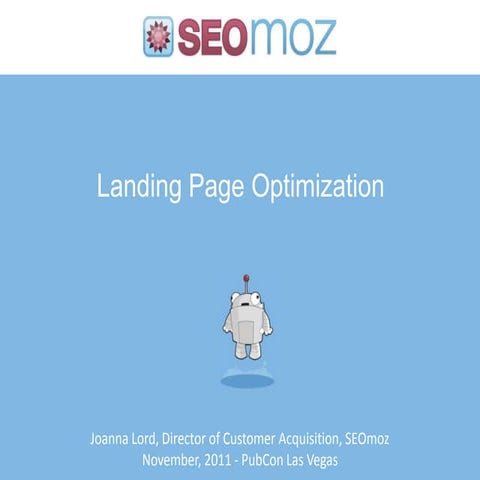 Advanced Landing Page Optimization - PubCon Las Vegas