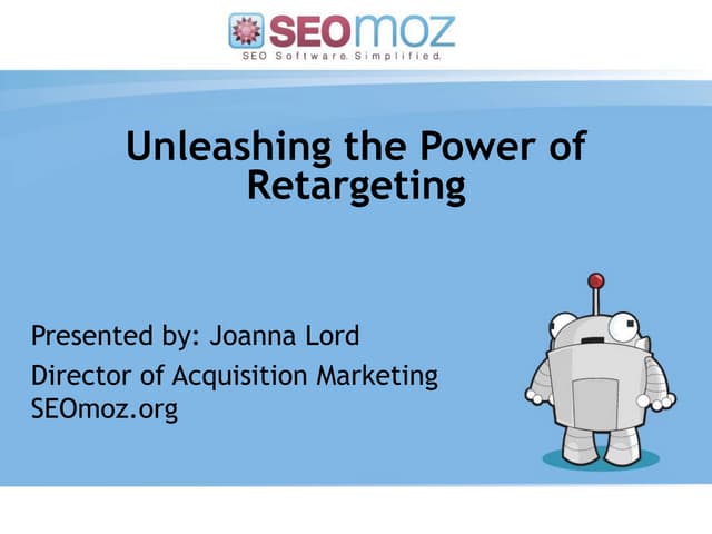 Unleashing the Power of Retargeting