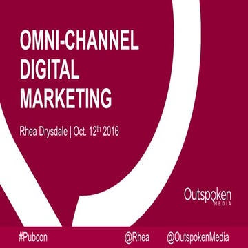 Omni-Channel Digital Marketing at Pubcon Las Vegas 2016