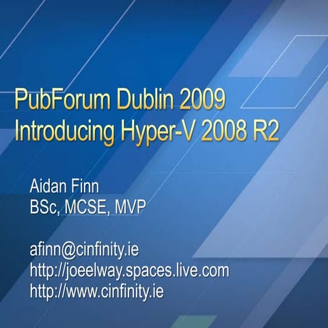 Pub Forum   Introducing Hyper V R2