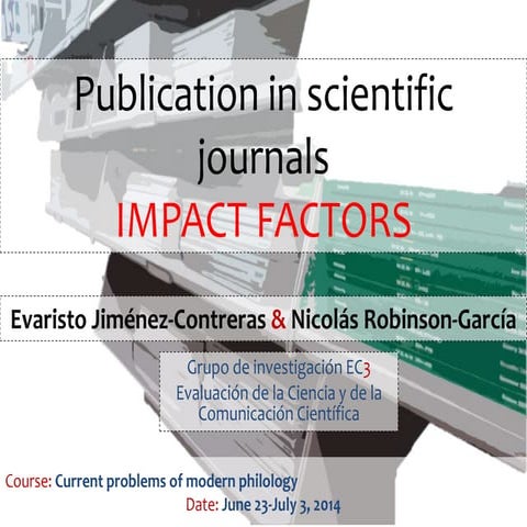 Publication in scientific journals. Impact factors