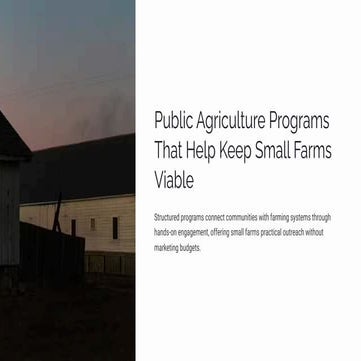 Public Agriculture Programs That Help Keep Small Farms Viable | PDF