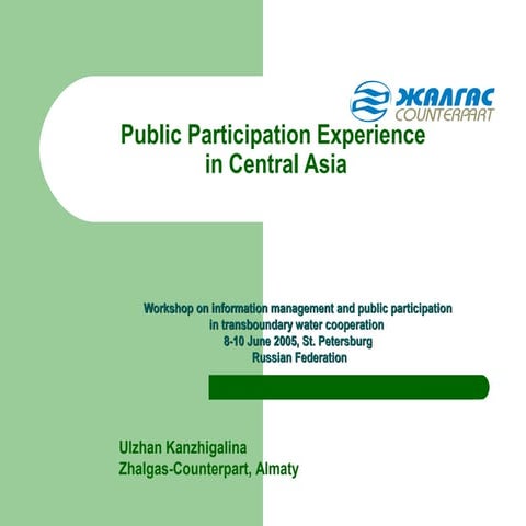Public participation experience in Central Asia (Ulzhan Kanzhigalina) - Power...
