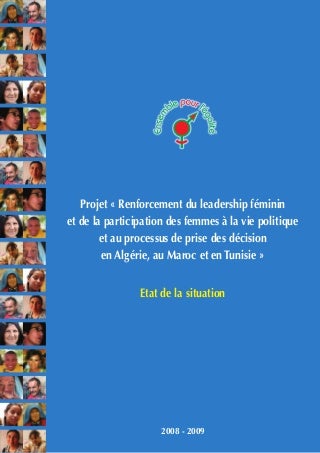 Etat de la situation de la participation de la femme à la vie politique en Algérie, au Maroc et en Tunisie