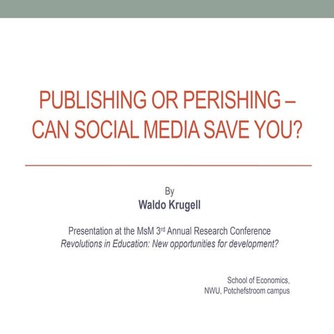 Publish perish and social media