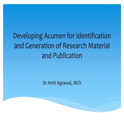Developing Acumen for Identification and Generation of Research Material and ...