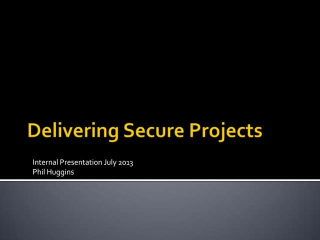 Delivering Secure Projects