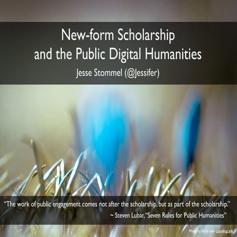 New-form Scholarship and the Public digital humanities