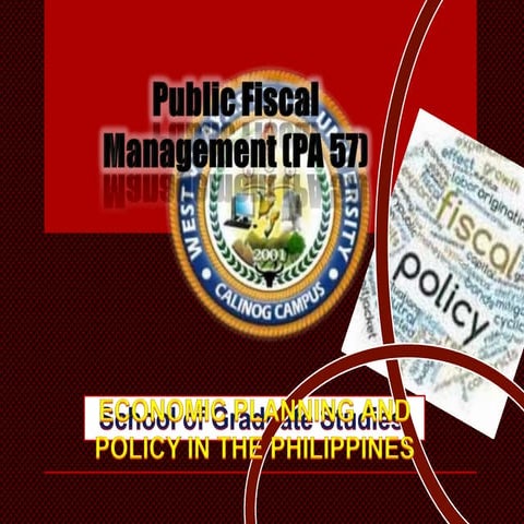 Public Fiscal Management (Economic planning and fiscal management in the Phil...