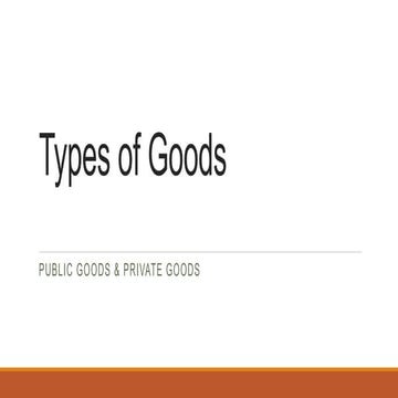 Public goods & Private Goods [2022].pptx