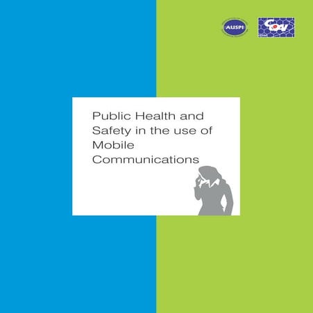 Public health and safety in the use of mobile communications