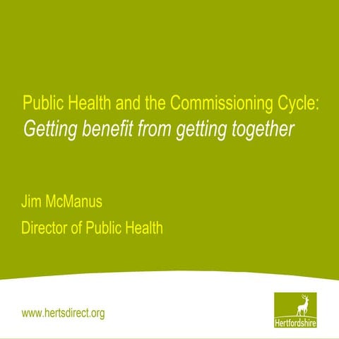 Public health and the commissioning cycle nov 2012 | PPT