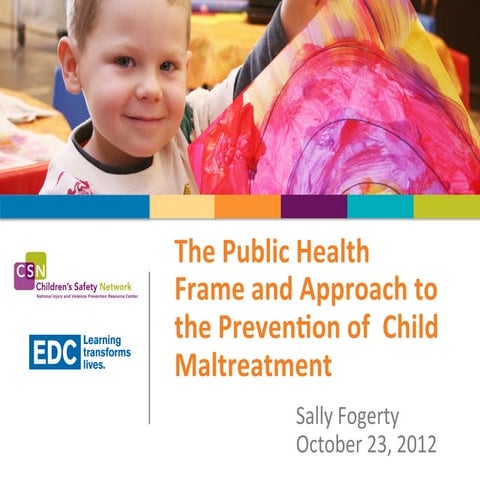 Public health frame and approach to the prevention of child maltreatment