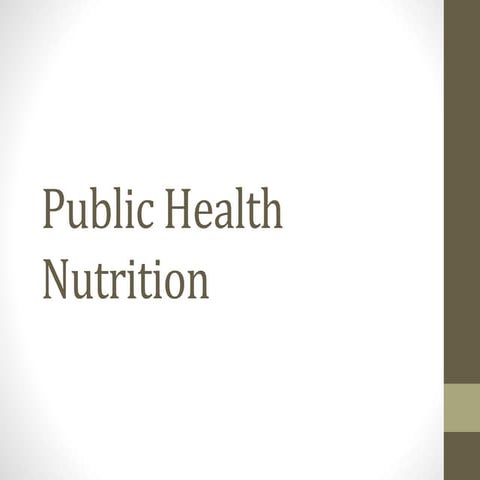 Public Health Nutrition.pptx