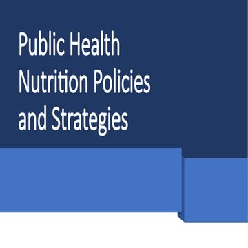 Public Health Nutrition Policies and Strategies.pptx