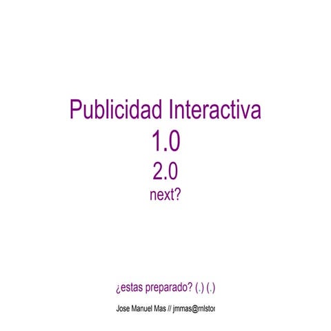 Publicidad 1.0 Vs Web 2.0