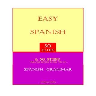 "Easy SPANISH - 50 CLUES - Grammar"