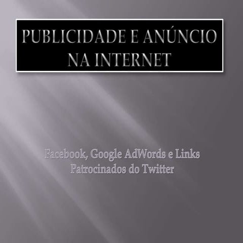 Publicidade e anúncios na internet : Google AdWords & Facebook ADS v1